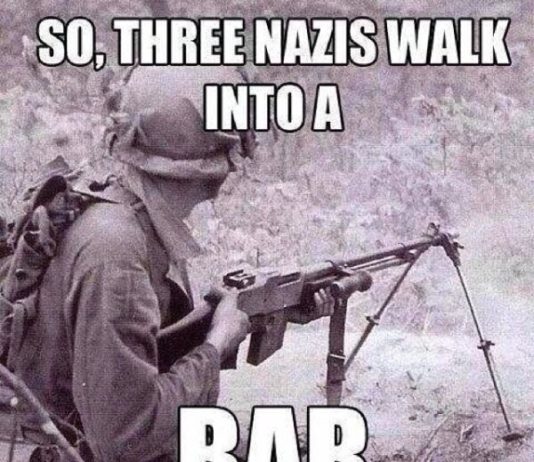 http://militaryhumor.net/wp-content/uploads/2014/11/military-humor-nazis-walk-into-bar-534x462.jpg