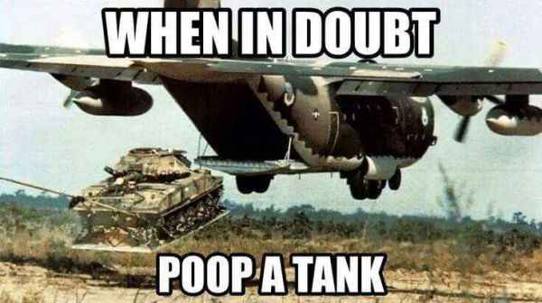 military-humor-when-in-doubt-poop-tank.jpg
