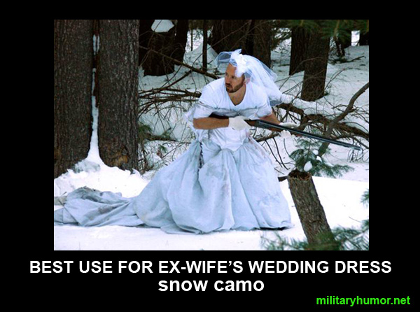 Best Use For Ex-Wife's Wedding Dress - Military humor