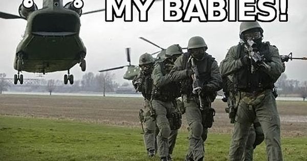 My Babies Military Humor