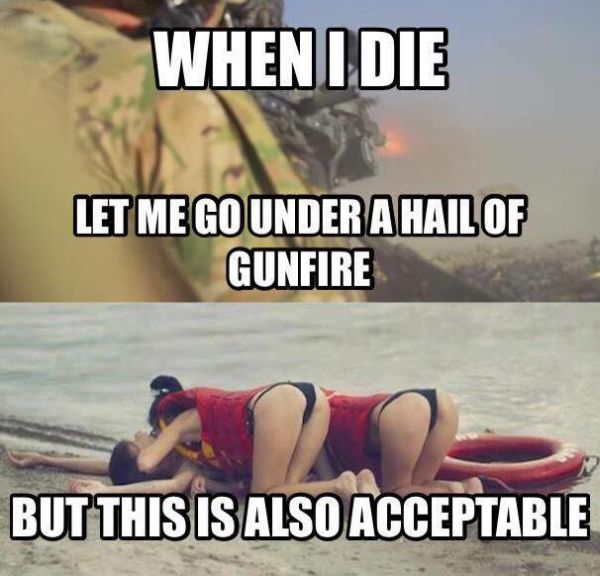When I Die Let Me Go Under A Hail Of Gunfire - Military humor